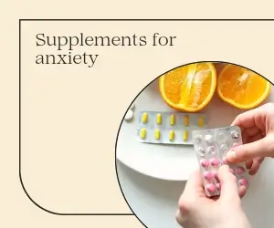 Supplements for anxiety
